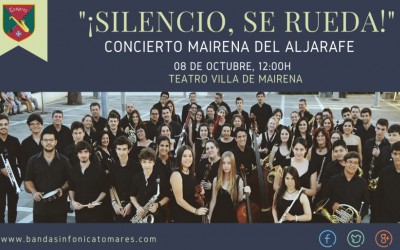 “¡Silencio, se rueda!” Concierto en Mairena del Aljarafe.