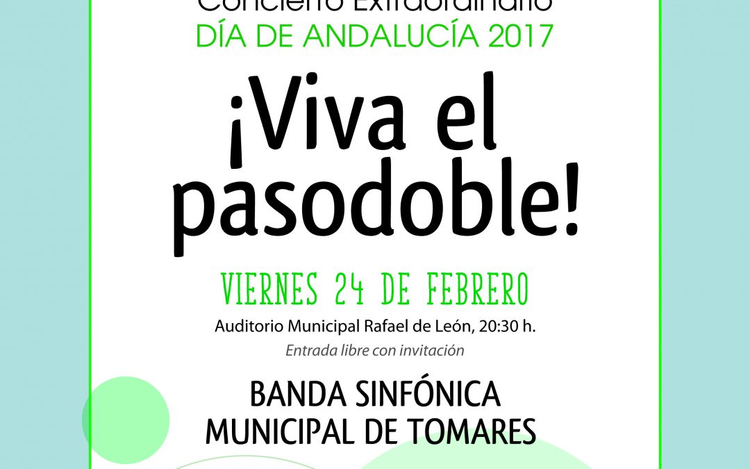Concierto día de Andalucía en Tomares: “¡VIVA EL PASODOBLE!”